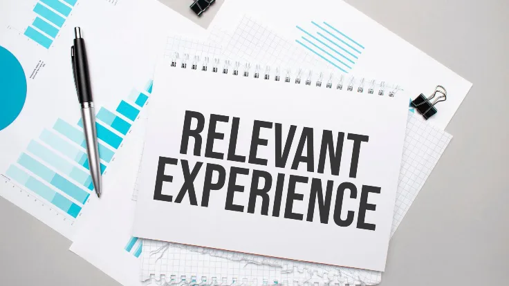Look for relevant experience